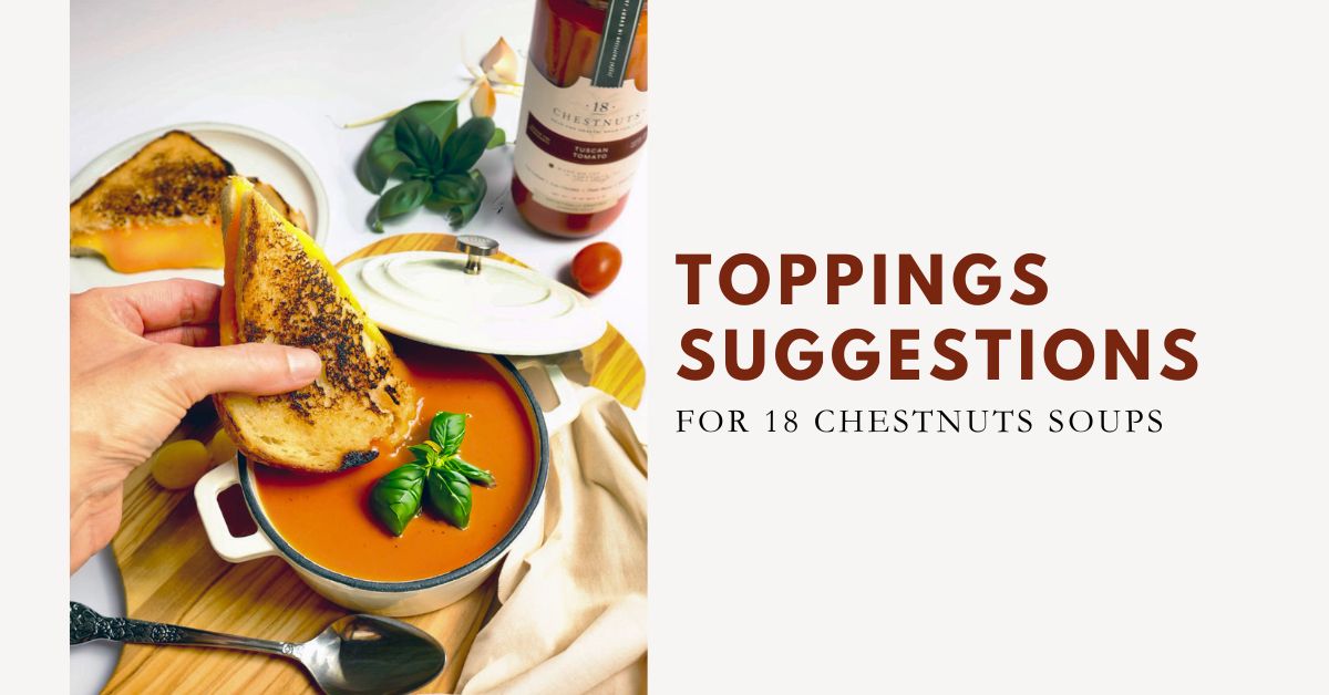 Topping Suggestions For 18 Chestnuts Soups
