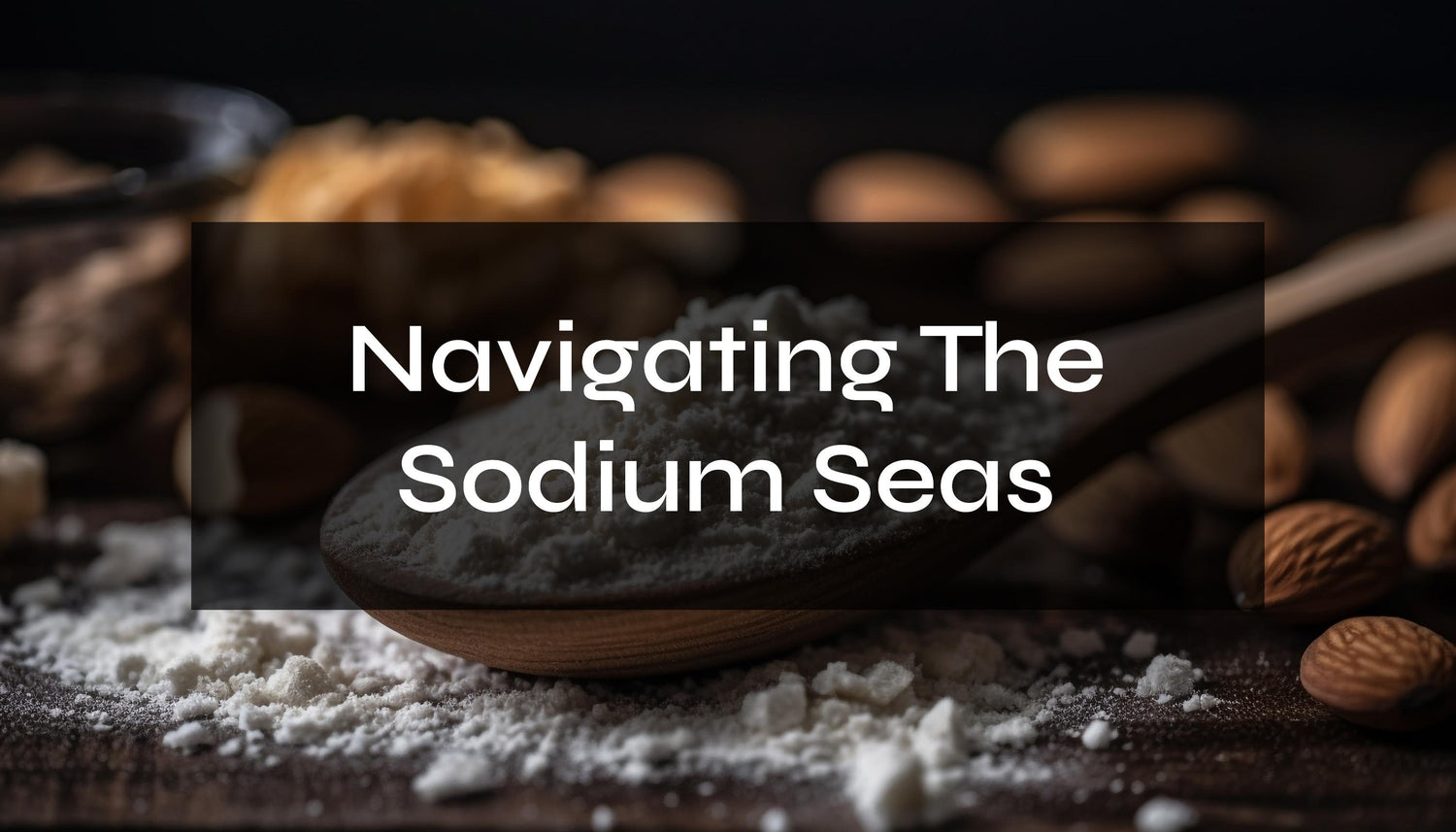 Navigating the Sodium Seas: A Deep Dive into Salt Intake